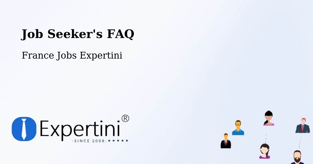 Job Seeker FAQ – Chazey Sur Ain - France Jobs Expertini